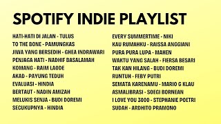 SPOTIFY INDIE PLAYLIST [upl. by Pownall588]