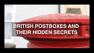 British Postboxes and Their Hidden Secrets [upl. by Merl]