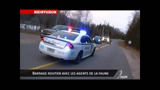 Barrages routiers par les agents de la faune [upl. by Ahsaelat]