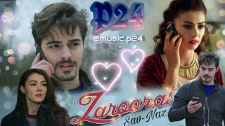 Zaroorat ek Villain💔  SavNaz vm💞  BurBer 💕  music p24  Savas Nazli  Burcu Özberk  Berk Atan [upl. by Berman542]