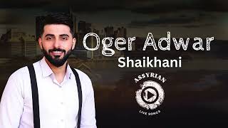 Oger Adwar  Shaikhani Assyrian Live Songs Australia 2024 [upl. by Surbeck]