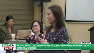 Pagsulong ng circular economy sa Baguio pinapabilis na [upl. by Jackie]