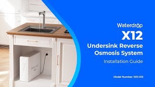 How to Install Waterdrop X Series Reverse Osmosis System X12 [upl. by Blinnie]