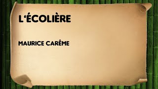 L’écolière  Maurice Carême [upl. by Auqinu]