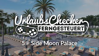 5☀ Side Moon Palace  Side  UrlaubsChecker ferngesteuert [upl. by Conah]