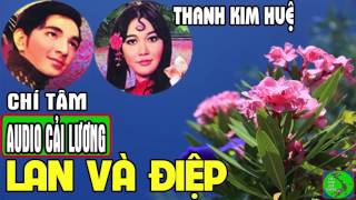 Cải lương LAN VÀ ĐIỆP 💔 Chí Tâm Thanh Kim Huệ Mai Lan Hùng Minh Tú Trinh Kim Thủy Hoàng Mai [upl. by Akihdar603]