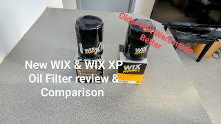 New WIX amp WIX XP Oil Filter Review and Comparison [upl. by Badr]