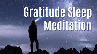 Gratitude Sleep Meditation [upl. by Soelch912]