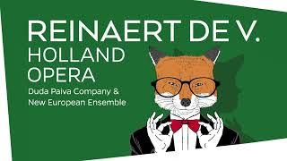 Teaser Reinaert de V  Holland Opera in coproductie met Duda Paiva Company en New European Ensemble [upl. by Nissensohn]