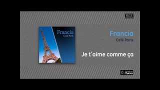 Francia  Café París  Je taime comme ça [upl. by Mir]