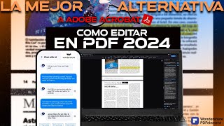 LA MEJOR ALTERNATIVA a Adobe Acrobat  COMO EDITAR PDF 2024 [upl. by Sllew]