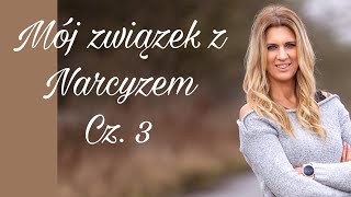 Mój związek z Narcyzem Cz3life story [upl. by Saffren]