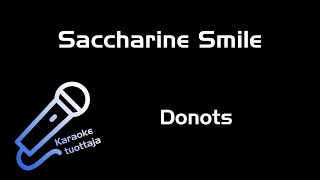 Donots  Saccharine Smile Karaoke [upl. by Jess]