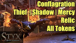 Styx  Conflagration 14 40 Tokens  Relic  Thief Shadow Mercy  All Ledgers [upl. by Notsuj]