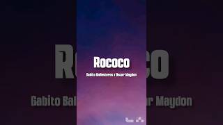 Rococo  Gabito Ballesteros Ft Oscar Maydon LETRAENGLISH LYRICS [upl. by Aisauqal651]