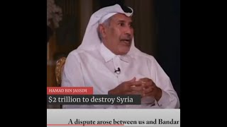 Former Qatari PM trillions were dedicated to destruction of Syria and Assad [upl. by Courtland]