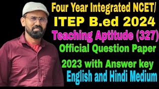 ITEP Teaching Aptitude Question Paper Answer key 2024  Teaching Aptitude Question Paper ITEPNCET [upl. by Eirahcaz]