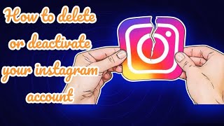 How to delete or deactivate INSTAGRAM account [upl. by Cattier]