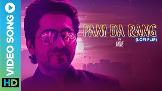 Pani Da Rang Lofi Flip by VIBIE  Ayushmann Khurrana  Vicky Donor  Hindi Lofi Song 2022 [upl. by Kronick]