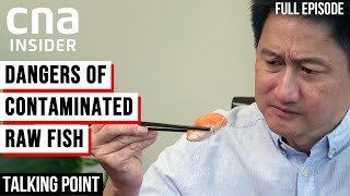 Are My Sashimi And Raw Fish Safe To Eat  Talking Point  Full Episode [upl. by Hayden]