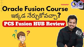 PCS Fusion HUB Review  Oracle Fusion Training in Hyderabad  Oracle Fusion Training Online  CYC [upl. by Draneb]