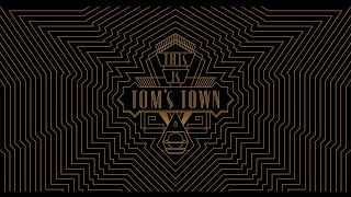 This Is TomsTown [upl. by Dhaf956]