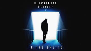 BigWalkDog  In the Ghetto Official Audio [upl. by Knighton]