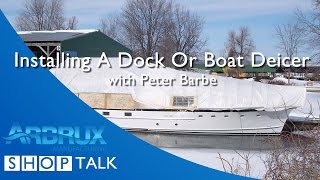 How to Install a Dock or Boat Deicer [upl. by Yeldua]