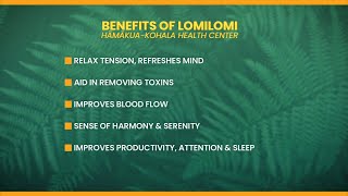 HāmākuaKohala Health Benefits of Lomilomi [upl. by Ressay58]