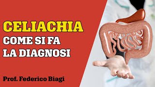 Diagnosi di celiachia come si esegue e cosa dicono le lineeguida nazionali [upl. by Biagi]