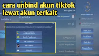 cara unbind akun tiktok di mobile legends lewat akun terkait [upl. by Eimaraj960]