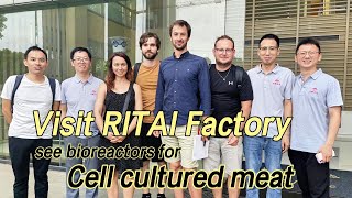 Distinguished Czech Clients Visit RITAI Factory to Purchase Bioreactors for Cultured Meat [upl. by Baiel]