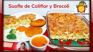 COMO HACER SUOFLÉ DE COLIFLOR Y BROCOLÍ FÁCIL RÁPIDO RECETA DELICIAS CUSQUEÑAS PERÚCOCINA PERUANA [upl. by Fausta451]