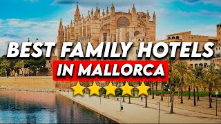 Best Family Hotels In Mallorca Honest Hotel Reviews 2023 [upl. by Atika]