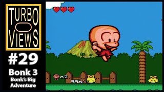 quotBonk 3 Bonks Big Adventurequot  Turbo Views 29 TurboGrafx16  Duo game REVIEW [upl. by Aik]