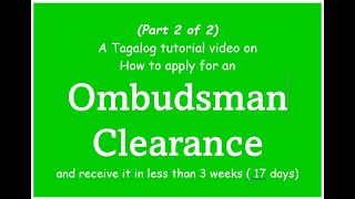 How to apply for an Ombudsman Clearance and have it in just less than 3 weeks Part 2 of 2 [upl. by Nosiddam]