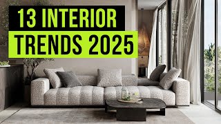 TOP 13 Interior Design Trends for 2025 [upl. by Madian]