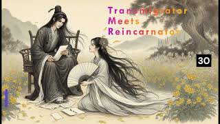 Transmigrator Meets Reincarnator Episode 30 Audio Annies Story amp Adventure Audiobook [upl. by Atinnod]