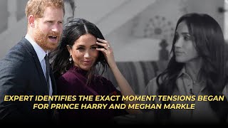 Expert identifies the exact moment tensions began for Prince Harry and Meghan Markle [upl. by Edson]