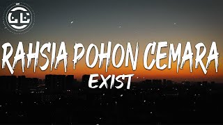 Exist  Rahsia Pohon Cemara Lyrics [upl. by Guinna340]