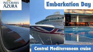 MEDITERRANEAN FLY CRUISE 🚢 Embarkation Day  PampO Cruises Azura  September 2024 [upl. by Emma610]