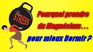 Pourquoi prendre du magnésium pour mieux dormir [upl. by Woodall81]