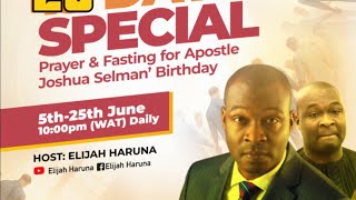 20DAYS OF SPECIAL INTERCESSORY PRAYER IN HONOR OF APOSTLE JOSHUA SELMAN  DAY 11 [upl. by Aicela]