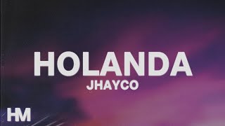 Jhayco  Holanda LetraLyrics [upl. by Lymn]