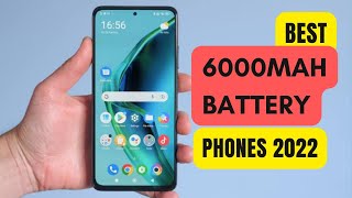 Best 6000mAh Battery Phones 2022 [upl. by Oba550]