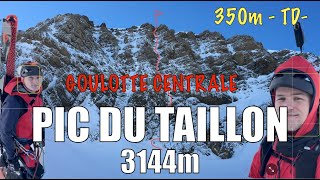 TAILLON  3144m  Goulotte centrale TD [upl. by Mazonson680]