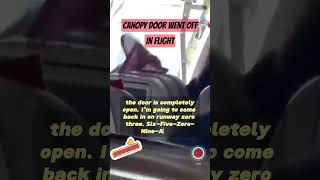 Canopy Door went off in flight 🤯 atc aviation emergency [upl. by Sidoma]