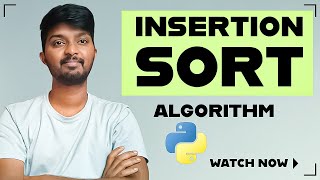 3 Insertion Sort Algorithm Explained Full Code Included  Python Algorithms Series for Beginners [upl. by Oruasi]