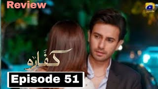 Pakistani Drama Kaffara Episode 51 Promo  Upcoming Kafara Drama Review [upl. by Matilde]