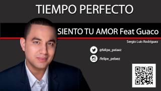 SIENTO TU AMOR Feat Guaco [upl. by Fu]